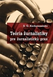 Teória žurnalistiky pre žurnalistickú prax