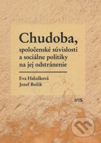 Chudoba, spoločenské súvislosti a sociálne politiky na jej odstránenie