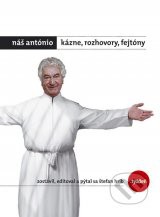 Náš António – Kázne, rozhovory, fejtóny