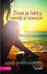 Život je ľahký, nerob si starosti