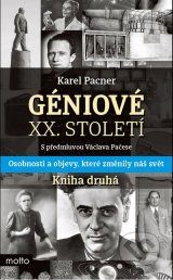 Géniové XX. století: Kniha druhá