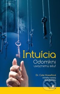 Howell, C.: Intuícia. Odomkni uväznenú silu