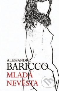Alessandro Baricco: Mladá nevesta