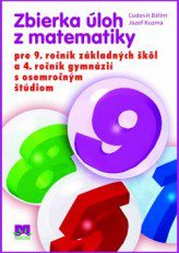 Bálint, Ľ.: Nové testy z matematiky pre 9. ročník základných škôl a 4. ročník gymnázií  s osemročným štúdiom