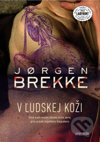 Brekke, J.: V ľudskej koži