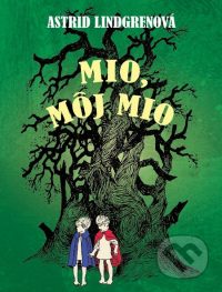 Lindgren, A.: Mio, môj Mio