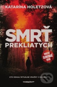 Holetzová, K.: Smrť prekliatych