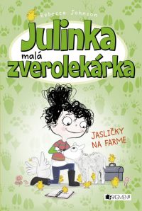 Johanson, R.: Julinka malá zverolekárka: Jasličky na farme