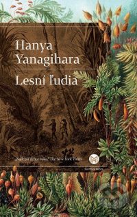 Yanagihara, H.: Lesní ľudia