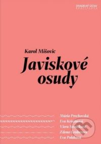 Mišovič, K.: Javiskové osudy