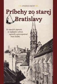 Faust, O.: Príbehy zo starej Bratislavy