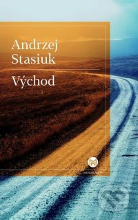 Stasiuk, A.: Východ