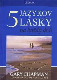 Chapman, G.: Päť jazykov lásky na každý deň