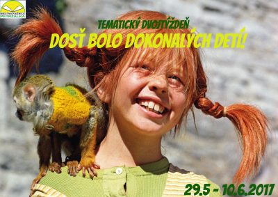 Tématický dvojtýždeň “ Dosť bolo dokonalých detí“ od 29. mája do 10. júna 2017