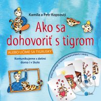 Kops, P.; Kopsová, K.: Ako sa dohovoriť s tigrom