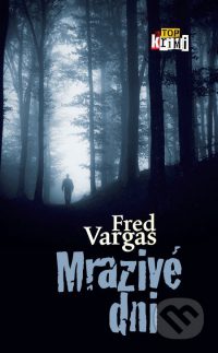 Vargas, F.: Mrazivé dni