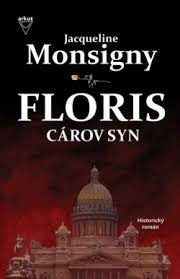 Monsigny, J.: Floris 1.- Cárov syn