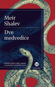 Shalev, M.: Dve medvedice