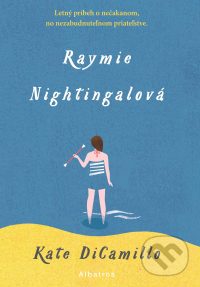 DiCamillo, K.: Raymie Nightingalová