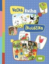 kol.: Veľká kniha školáčika