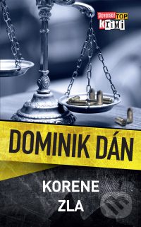 Dán, Dominik: Korene zla