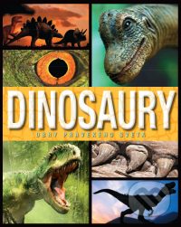 DINOSAURY: Obry pravekého sveta