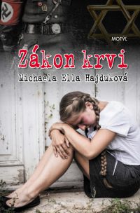 Hajduková, M. E.: Zákon krvi