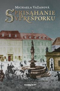 Važanová, M.: Sprisahanie v Prešporku