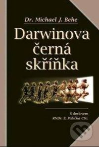 Behe, M.: Darwinova černá skříňka