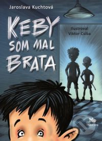 Kuchtová, J.: Keby som mal brata