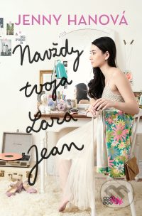 Hanová, J.: Navždy tvoja Lara Jean