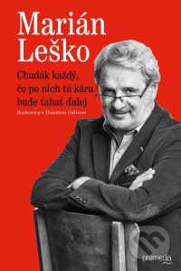 Leško, M.: Chudák každý, čo po nich tú káru bude ťahať ďalej : rozhovory s Tomášom Gálisom