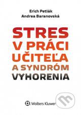 Petlák, E.: Stres v práci učiteľa a syndróm vyhorenia
