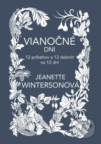 Winterson, J.: Vianočné dni : 12 príbehov a 12 dobrôt na 12 dní