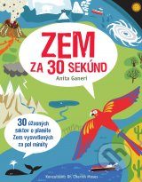 Ganeri, A.: Zem za 30 sekúnd