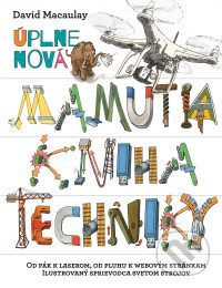MacAulay, D.: Úplne nová Mamutia kniha techniky