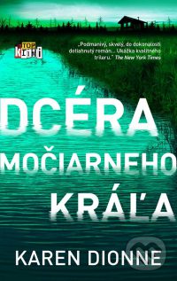 Dionne, K.: Dcéra močiarneho kráľa