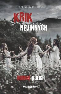 Kulich, R.: Krik nevinných