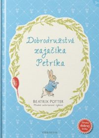 Potter, B.: Dobrodružstvá zajačika Petríka