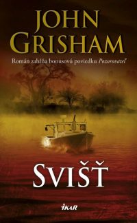 Grisham, J.: Svišť