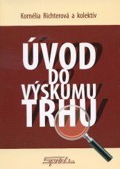 Richterová, K.: Úvod do výskumu trhu