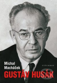 Macháček, M.: Gustáv Husák