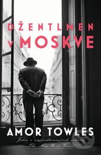 Towles, A.: Džentlmen v Moskve