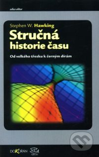 Hawking, S.: Stručná historie času : od velkého třesku k černým dírám