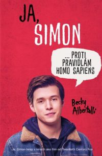 Albertalli, Becky: Ja, Simon (… proti pravidlám Homo sapiens)