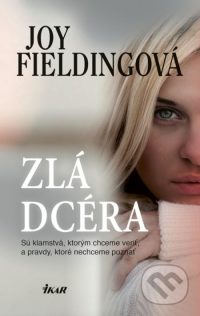 Fielding, Joy: Zlá dcéra