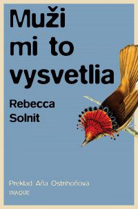 Solnit, R.: Muži mi to vysvetlia a iné eseje