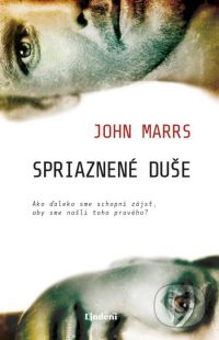 Marss, J.: Spriaznené duše: ako ďaleko sme schopní zájsť, aby sme našli toho pravého?