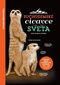 Alonso, J. C.: Suchozemské cicavce sveta