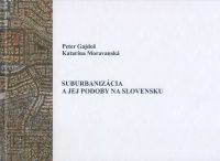 Gajdoš, P.: Suburbanizácia a jej podoby na Slovensku